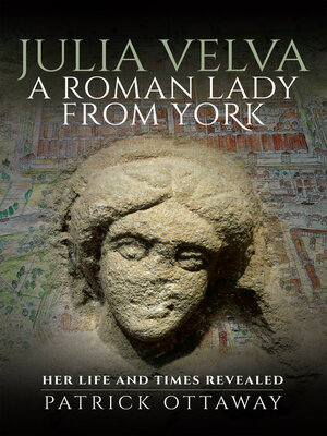 cover image of Julia Velva, a Roman Lady from York